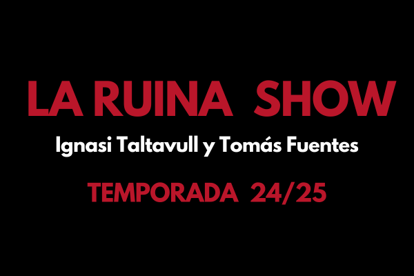 La Ruina Show Temporada 24/25 1 la ruina show